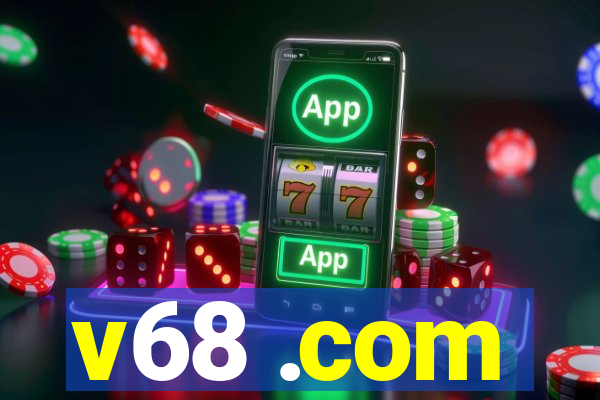 v68 .com